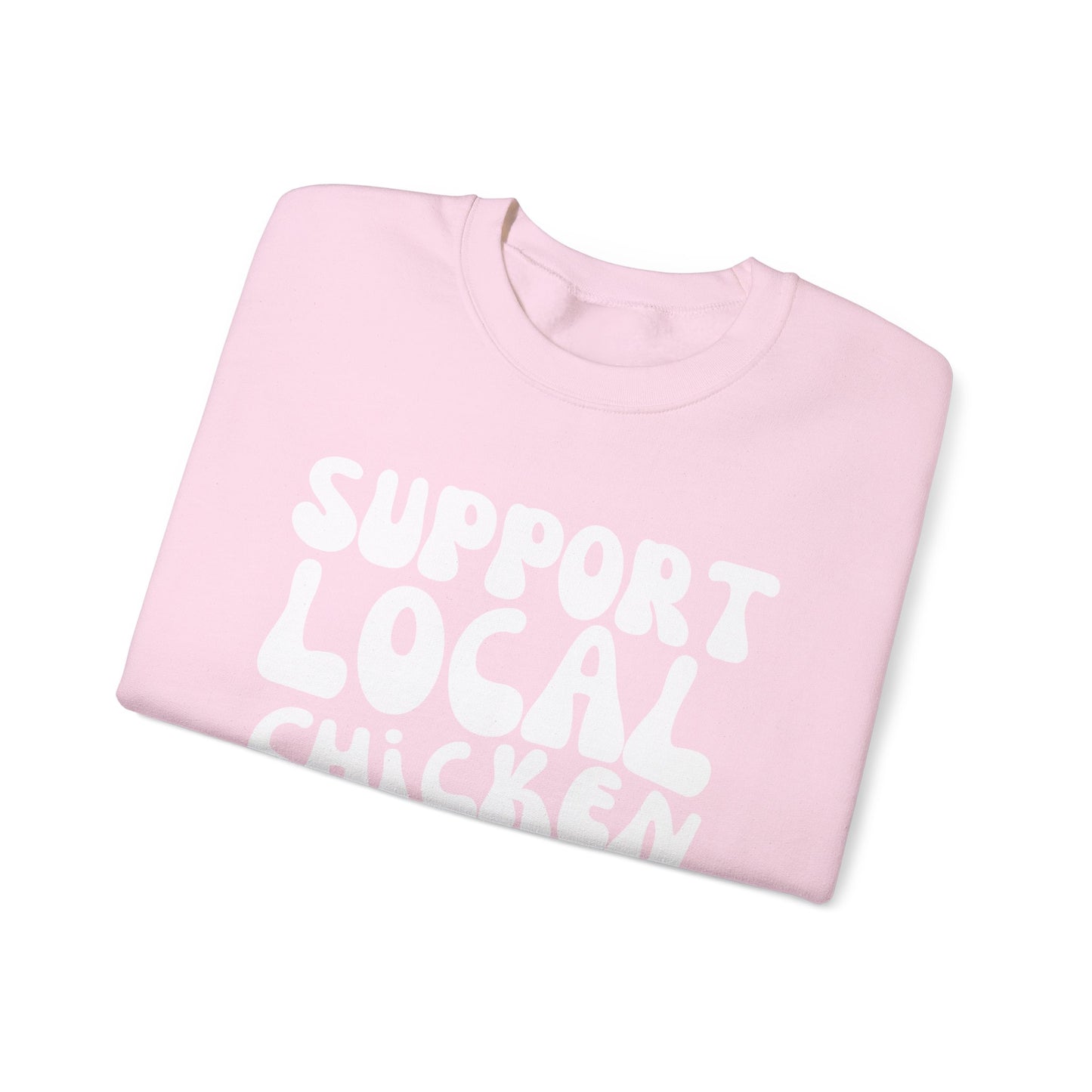 Support Local Chicken TendersnCrewneck Sweatshirt