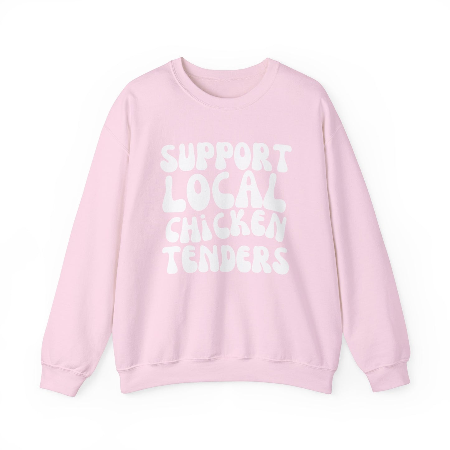 Support Local Chicken TendersnCrewneck Sweatshirt