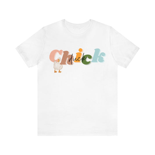 Duck Chick Shirt